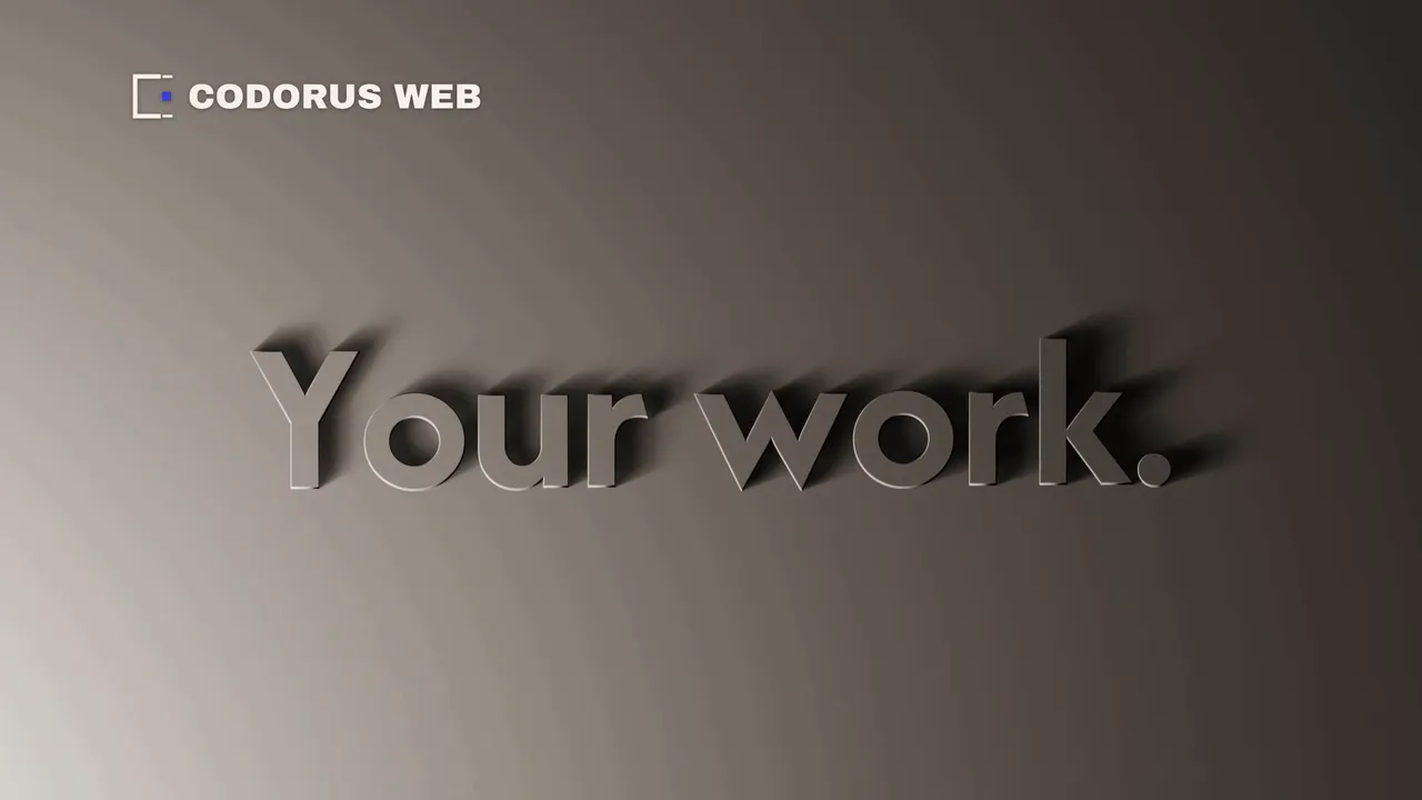 Raised ‘Your work.’ lettering casts shadows across a softly lit surface beneath the Codorus Web logo.